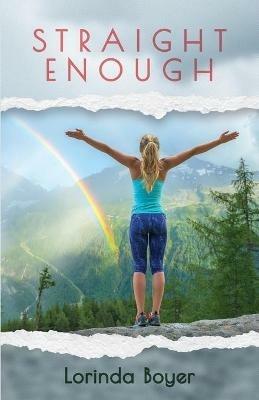 Straight Enough: A Memoir - Lorinda Boyer - cover