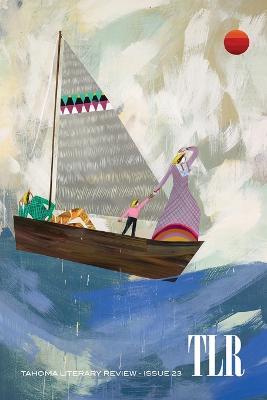 Tahoma Literary Review: Issue 23 - cover