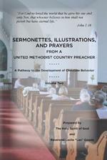 Sermonettes, Illustrations, and Prayers from a United Methodist Country Preacher, Vol 2: A Pathway to the Development of Christlike Behavior