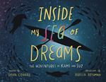 Inside my Sea of Dreams: The Adventures of Kami and Suz