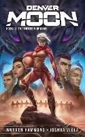 Denver Moon: The Thirteen of Mars - Joshua Viola,Warren Hammond - cover