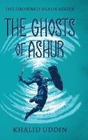 The Ghosts of Ashur - Khalid Uddin - cover