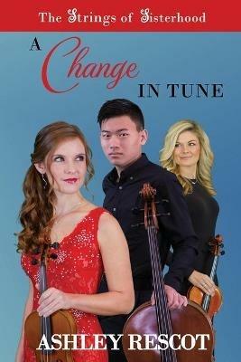 A Change in Tune - Ashley Rescot - cover