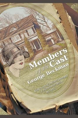 Members of the Cast - George Beckman - cover