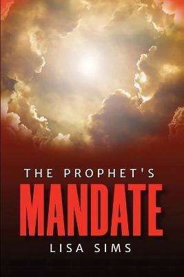 The Prophet's Mandate - Lisa Sims - cover