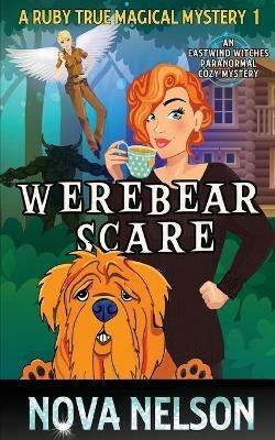 Werebear Scare: An Eastwind Witches Paranormal Cozy Mystery - Nova Nelson - cover
