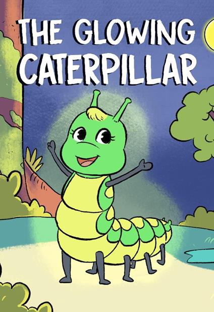 The Glowing Caterpillar - Benjamin Murray - ebook