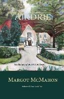Libro in inglese Airdrie: Recollections of an Artist in Bloom  - Margot McMahon