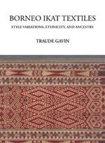 Borneo Ikat Textiles: Style Variations, Ethnicity, and Ancestry