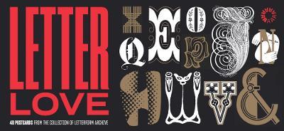 Letter Love: 40 Postcards from the Collection of Letterform Archive - cover