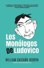 Los Monologos de Ludovico