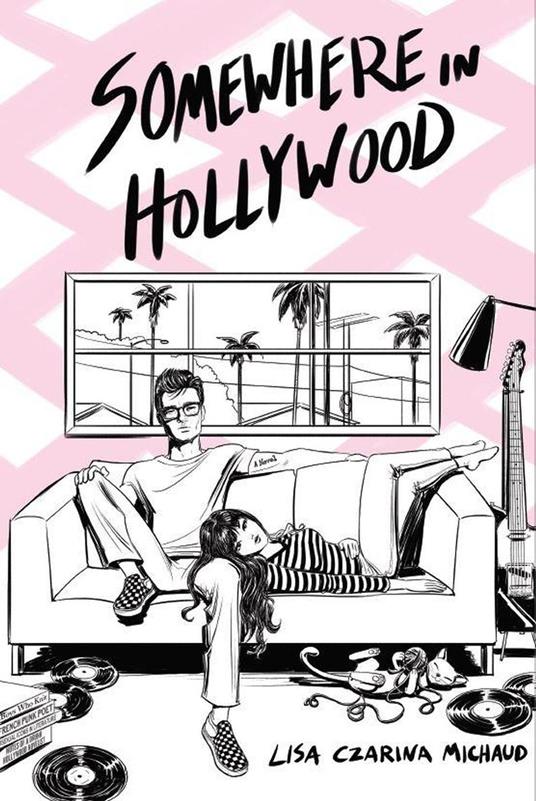 Somewhere in Hollywood - Lisa Czarina MICHAUD - ebook