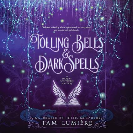 Tolling Bells & Dark Spells