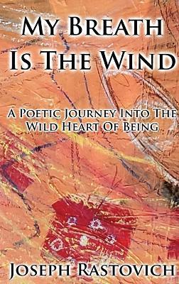 My Breath Is The Wind - Joseph Rastovich - cover