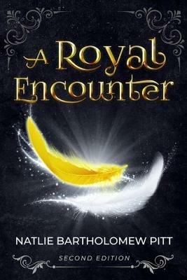 A Royal Encounter - Natlie Bartholomew Pitt - cover