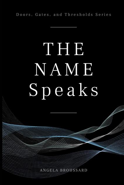 The Name Speaks
