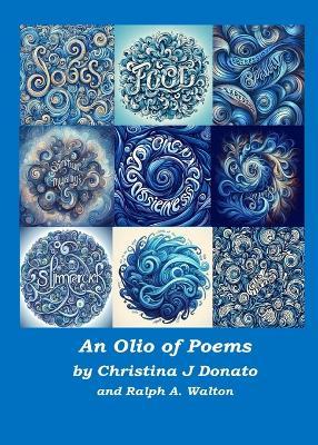 An Olio of Poems - Christina J Donato,Ralph A Walton - cover