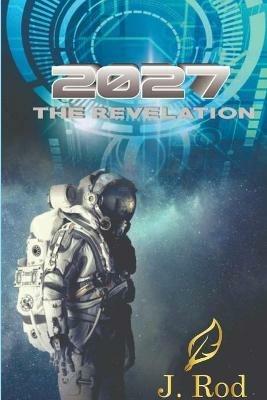 2027, The revelation - J Rod - cover