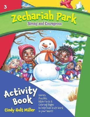 Zechariah Park: Strong and Courageous Activity Book - Cindy Holt Miller - cover