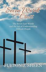 Seven Words to the Cross