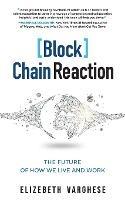 Blockchain Reaction - Elizabth Varghese - cover