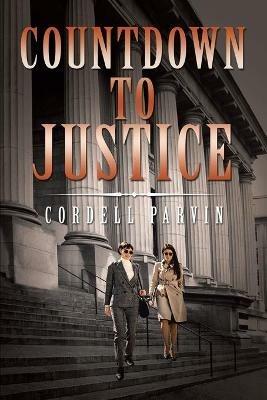 Countdown To Justice - Cordell Parvin - cover