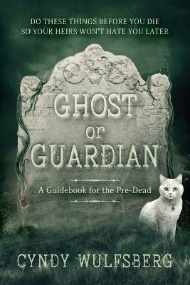 Ghost or Guardian - Cyndy Wulfsberg - cover