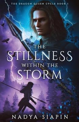 The Stillness Within the Storm - Nadya Siapin - cover