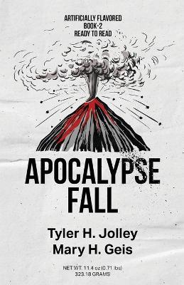 Apocalypse Fall - Tyler H Jolley,Mary H Geis - cover