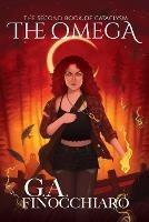 Libro in inglese The Omega: The Second Book of Cataclysm  - G a Finocchiaro