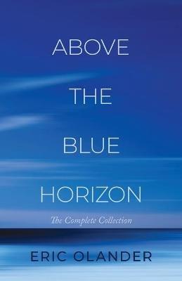 Above The Blue Horizon - Eric Olander - cover