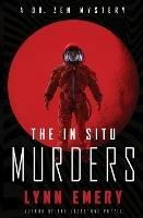 The In Situ Murders - Lynn Emery - cover