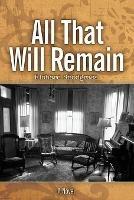 All That Will Remain - Richard Snodgrass - cover