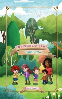 The Princess and the Key (Happily Ever After, Book #3) - Laurel Solorzano - cover