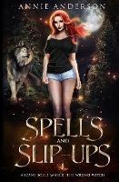 Spells and Slip-ups: Arcane Souls World - Annie Anderson - cover