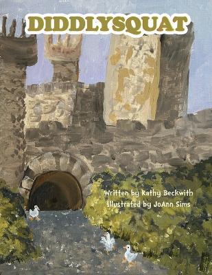 Diddlysquat - Kathy Beckwith - cover