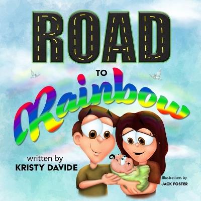 Road to Rainbow - Kristy Davide - cover