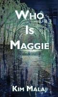 Who Is Maggie - Kim Malaj - cover