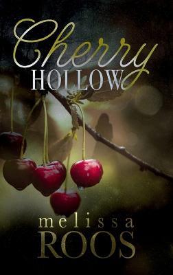 Cherry Hollow - Melissa Roos - cover