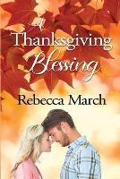 A Thanksgiving Blessing - Rebecca March - cover