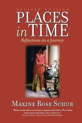 Places In Time: Reflections on a Journey - Maxine Rose Schur - cover