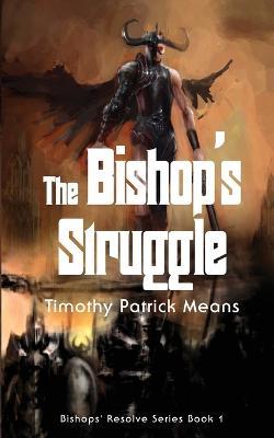 The Bishop's Resolve - Timothy Patrick Means - cover