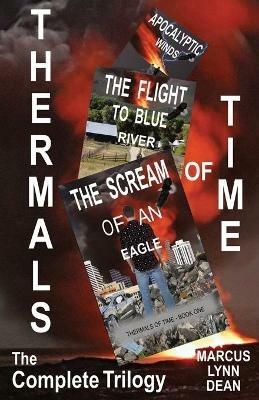 Thermals Of Time: The Complete Trilogy - Marcus Dean - cover