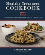 Healthy Treasures Cookbook Second Edition: Fabulous Nutritious Recipes and Cooking Tips