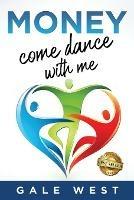 Money, Come Dance With Me - Gale West - cover