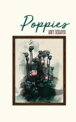 Poppies - Amy Sexauer - cover