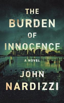 The Burden of Innocence - John Nardizzi - cover