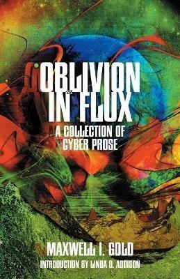 Oblivion in Flux - Maxwell I Gold - cover