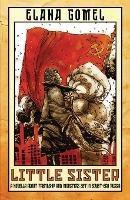 Libro in inglese Little Sister  - Elana Gomel