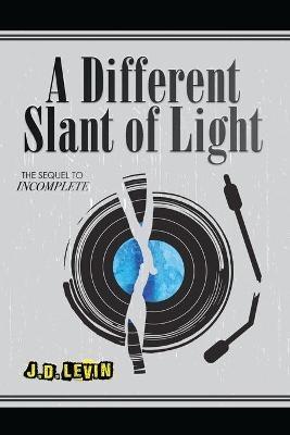 A Different Slant of Light - Joel David Levin - cover